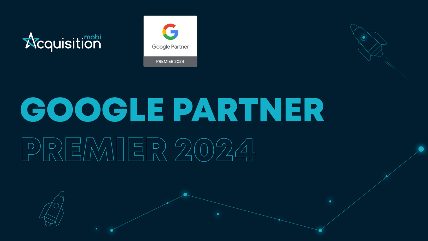 Acquisition.mobi proudly announces the title of Google Partner Premier 2024!